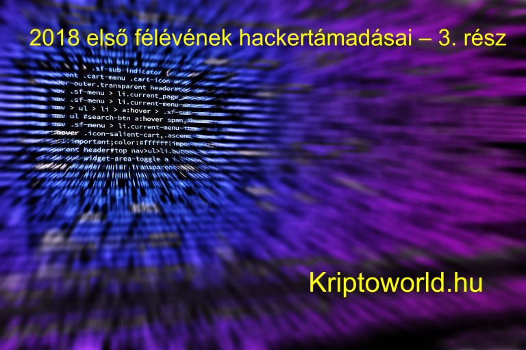 2018 első félévének hackertámadásai – 3.  befejezőrész