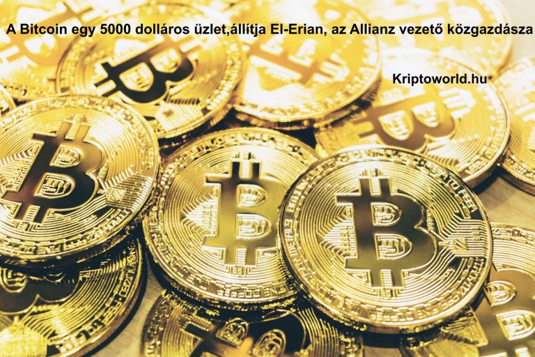 A Bitcoin egy 5000 dolláros üzlet, állítja El-Erian, az Allianz vezető közgazdásza