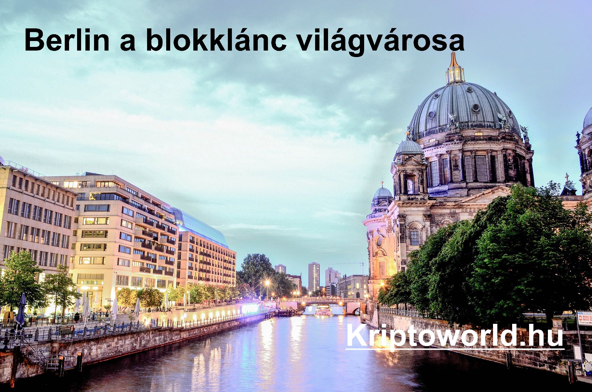 Berlin, a blokklánc világvárosa