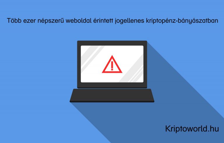 Több ezer népszerű weboldal érintett jogellenes kriptopénzbányászatban